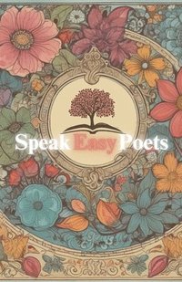 bokomslag Speak Easy Poets