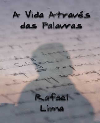 Rafael Lima - A Vida Através das Palavras, Häftad