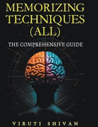 bokomslag MEMORIZING TECHNIQUES (ALL) - The Comprehensive Guide