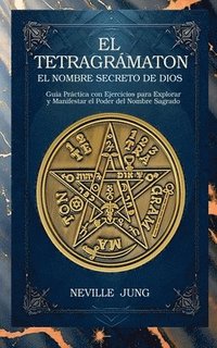 bokomslag El Tetragrmaton - El Nombre Secreto De Dios