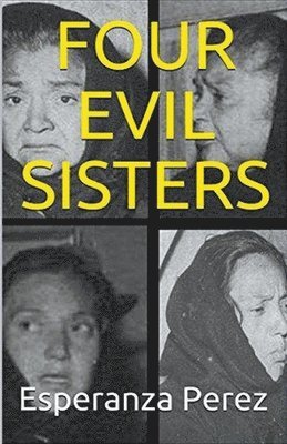bokomslag Four Evil Sisters