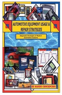 bokomslag Automotive Equipment Usage and Repair Strategies
