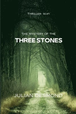 The Mystery of the Three Stones 1