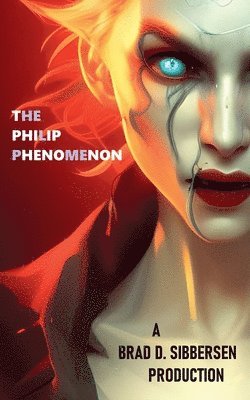 The Philip Phenomenon 1