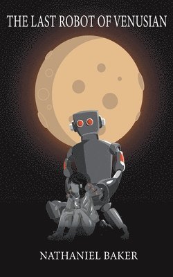 The Last Robot of Venusian 1