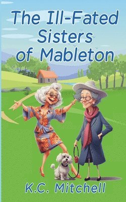 K C Mitchell - Ill-Fated Sisters of Mableton, Häftad