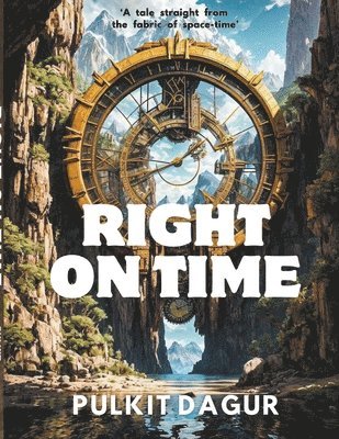 Pulkit Dagur - Right on Time, Häftad
