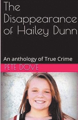 Pete Dove - Disappearance of Hailey Dunn, Häftad