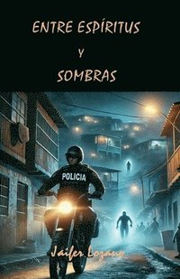 bokomslag Entre Espíritus y Sombras