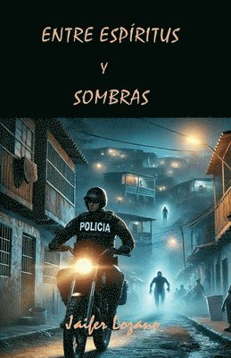 Entre Espíritus y Sombras