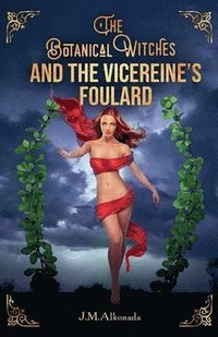 bokomslag The Botanical Witches and the Vicereines Foulard