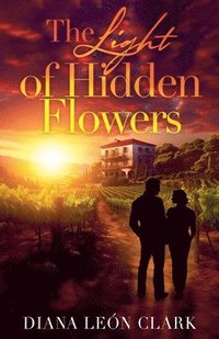 bokomslag The Light of Hidden Flowers