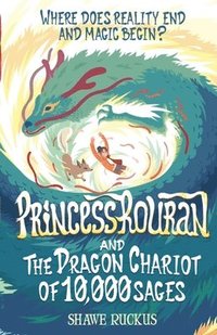 bokomslag Princess Rouran and the Dragon Chariot of Ten Thousand Sages