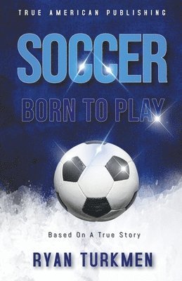 bokomslag Soccer Born To Play