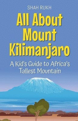 bokomslag All About Mount Kilimanjaro