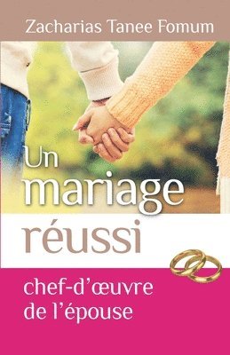 Un Mariage Reussi 1