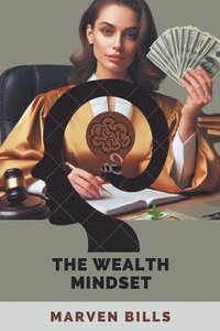 bokomslag The Wealth Mindset