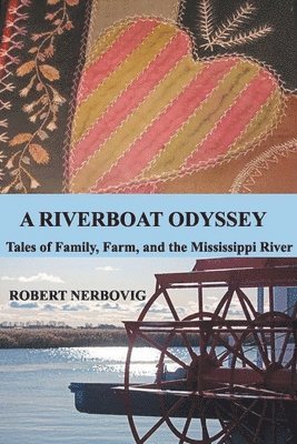 bokomslag A Riverboat Odyssey