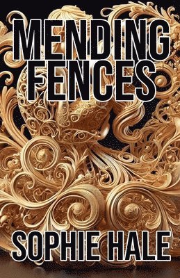 Mending Fences 1