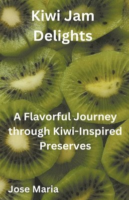 bokomslag Kiwi Jam Delights
