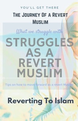 The Journey of A Revert Muslim 1