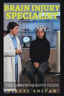Brain Injury Specialist - The Comprehensive Guide 1