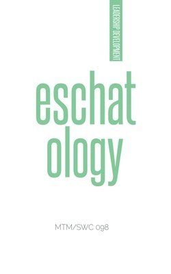 bokomslag Eschatology