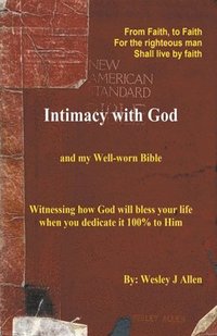 bokomslag Intimacy with God and my Well-worn Bible