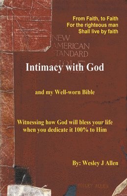 Intimacy with God and my Well-worn Bible 1