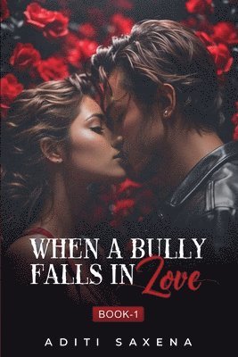 When A Bully Falls In Love 1