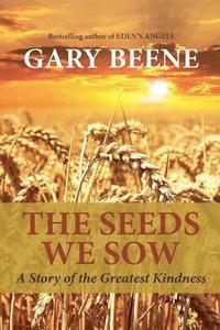 bokomslag Seeds We Sow
