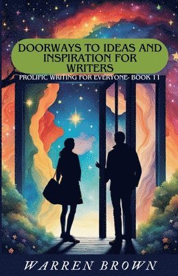 bokomslag Doorways to Ideas and Inspiration for Writers