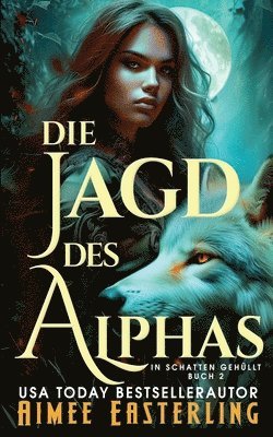 bokomslag Jagd des Alphas