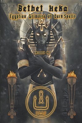 Bethet Heka- Egyptian Grimoire of Dark Spells 1