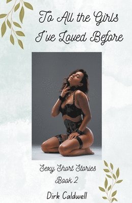 To All the Girls I've Loved Before