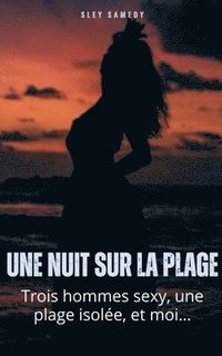 bokomslag Une nuit sur la plage