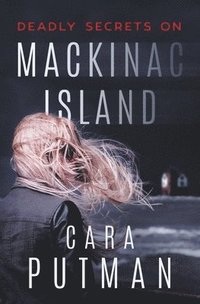 bokomslag Deadly Secrets on Mackinac Island