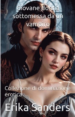 Giovane donna sottomessa da un vampiro