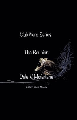 bokomslag Club Nero Series - The Reunion