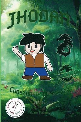 Jhodan, Corazón de Guerrero 1