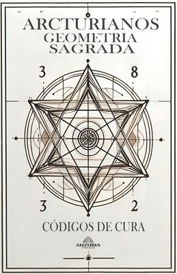 bokomslag Arcturianos Geometria Sagrada - Siimbolos de Cura 2a Edio