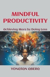 bokomslag Mindful Productivity