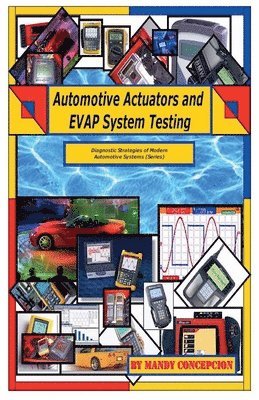 bokomslag Automotive Actuators and EVAP System Testing