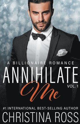 Christina Ross - Annihilate Me, Vol. 1, Häftad