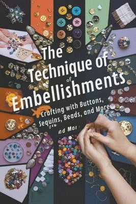 The Technique of Embellishments 1