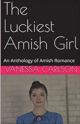 The Luckiest Amish Girl 1