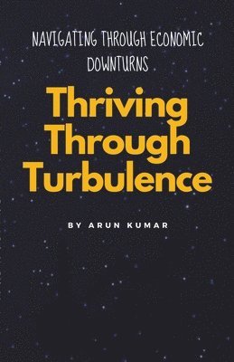 Thriving Through Turbulence 1