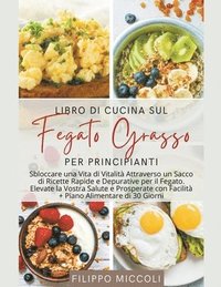 bokomslag Libro di Cucina sul Fegato Grasso per Principianti