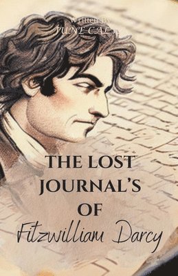 The Lost Journal's of Fitzwilliam Darcy 1