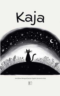 Kaja And Other Bilingual Danish-English Stories for Kids 1